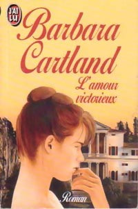 L'amour victorieux - Barbara Cartland -  J'ai Lu - Livre