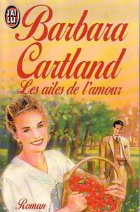 Les ailes de l'amour - Barbara Cartland -  J'ai Lu - Livre