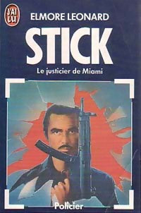Stick le justicier de Miami - Elmore Leonard -  J'ai Lu - Livre