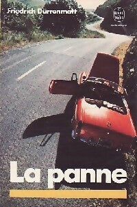 La panne - Friedrich Dürrenmatt -  Le Livre de Poche - Livre