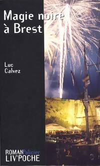 Magie noire à Brest - Luc Calvez -  Liv'poche - Livre