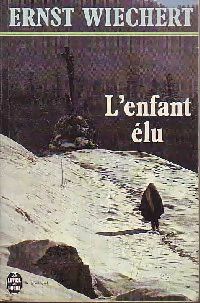 L'enfant élu - Ernst Wiechert -  Le Livre de Poche - Livre