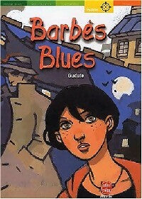 Barbès-blues - Gudule -  Le Livre de Poche jeunesse - Livre