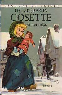 Les misérables Tome I : Cosette - Victor Hugo -  Lecture et Loisir - Livre