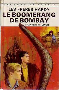 Les Frères Hardy : Le boomerang de Bombay - Franklin W. Dixon -  Lecture et Loisir - Livre