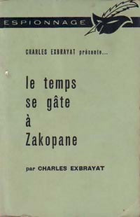 Le temps se gâte à Zakopane - Charles Exbrayat -  Espionnage 2ème Série - Livre