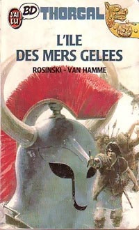 Thorgal Tome II : L'île des mers gelées - Jean Van Hamme ; Rosinski -  J'ai Lu BD - Livre