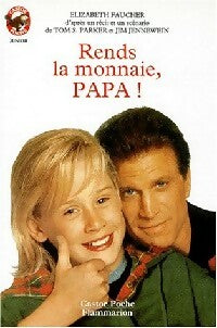 Rends la monnaie, Papa ! - Elizabeth Faucher -  Castor Poche - Livre