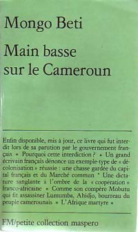 Main basse sur le Cameroun - Mongo Beti -  Petite collection Maspero - Livre