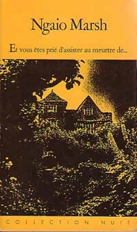 Et vous êtes prié d'assister au meurtre de... - Ngaio Marsh -  Nuit - Livre