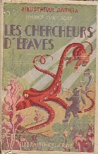Les chercheurs d'épaves - Maurice Champagne -  Bibliothèque Juventa - Livre