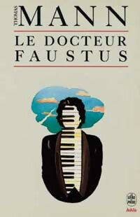 Le docteur Faustus - Thomas Mann -  Le Livre de Poche - Livre
