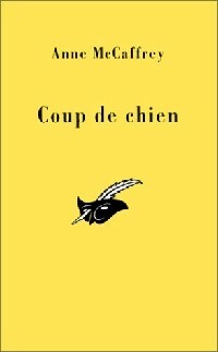 Coup de chien - Anne McCaffrey -  Le Masque - Livre