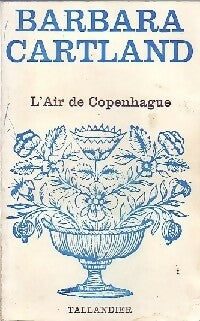 L'air de Copenhague - Barbara Cartland -  Floralies - Livre