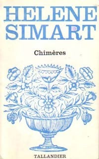Chimères - Hélène Simart -  Floralies - Livre