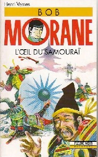 L'oeil du samouraï - Henri Vernes -  Bob Morane - Livre