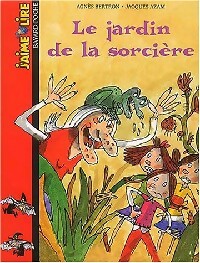 Le jardin de la sorcière - Agnès Bertron ; Jacques Azam -  J'aime lire - Livre