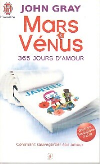 Mars et Vénus : 365 jours d'amour - John Gray -  J'ai Lu - Livre