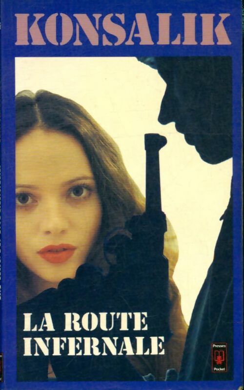 La route infernale - Heinz G. Konsalik -  Pocket - Livre