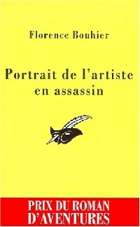 Portrait de l'artiste en assassin - Florence Bouhier -  Le Masque - Livre