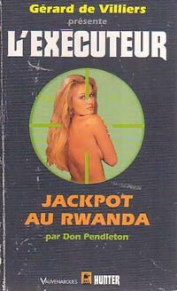 Jackpot au Rwanda - Don Pendleton -  L'Exécuteur - Livre