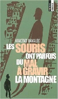 Les souris ont parfois du mal à gravir la montagne - Vincent Ravalec -  Points Virgule (Deuxième Série) - Livre