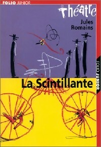 La scintillante - Jules Romains -  Folio Junior Théâtre - Livre