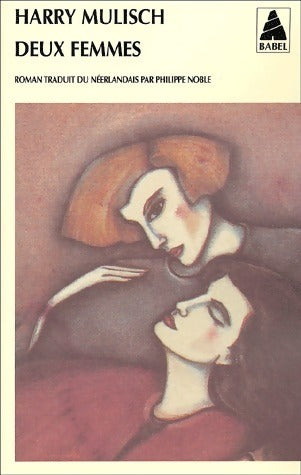 Deux femmes - Harry Mulisch -  Babel - Livre