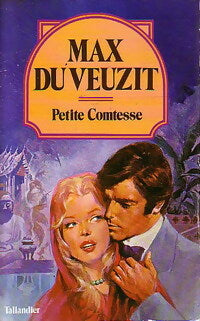Petite comtesse - Max Du Veuzit -  Max du Veuzit - Livre