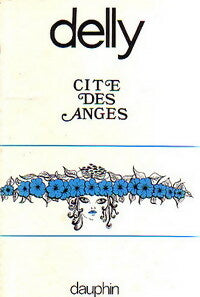 Cité des anges - Delly -  Romanesque - Livre