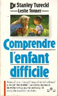 Comprendre l'enfant difficile - Dr Stanley Turecki ; Leslie Tonner -  Service (2ème série) - Livre