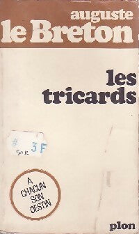 Les tricards - Auguste Le Breton -  Auguste le Breton - Livre
