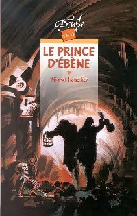 Le prince d'ébène - Michel Honaker -  Cascade - Livre