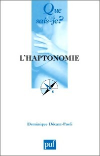 L'haptonomie - Dominique Décant-Paoli -  Que sais-je - Livre