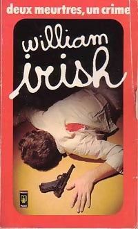 Deux meurtres, un crime - William Irish -  Pocket - Livre