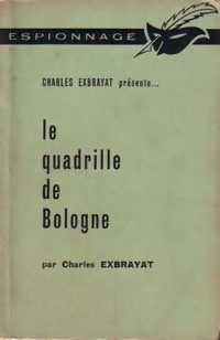 Le quadrille de Bologne - Charles Exbrayat -  Espionnage 2ème Série - Livre