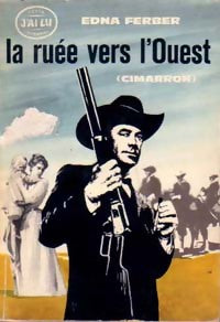 La ruée vers l'ouest - Edna Ferber -  J'ai Lu - Livre