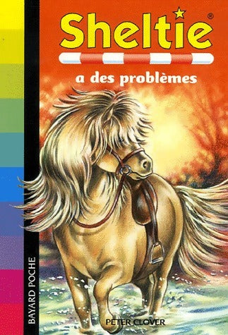 Sheltie a des problèmes - Peter Clover -  SOS Animaux - Livre