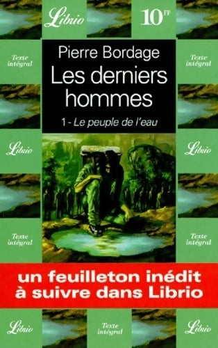 Les derniers hommes Tome I : Le peuple de l'eau - Pierre Bordage -  Librio - Livre