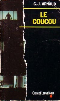 Le coucou - Georges-Jean Arnaud -  Fleuve Noir crime - Livre