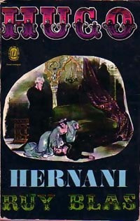 Hernani / Ruy Blas - Victor Hugo -  Le Livre de Poche - Livre