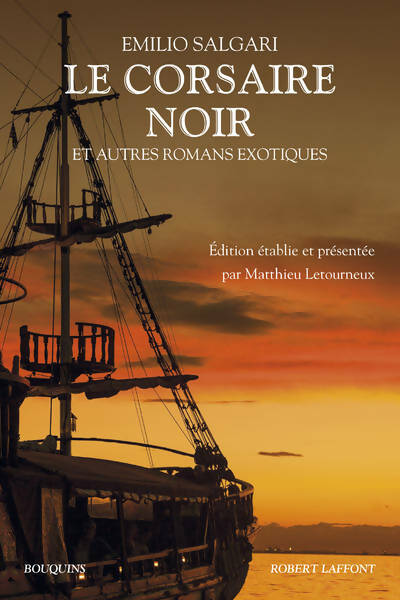 Le corsaire noir et autres romans exotiques - Emilio Salgari -  Bouquins - Livre