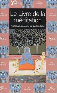 Le livre de la méditation - Yveline Brière -  Librio - Livre