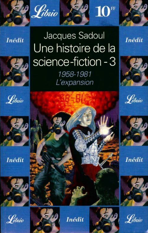 Une histoire de la science-fiction Tome III : L'expansion - Jacques Sadoul -  Librio - Livre