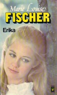 Erika - Marie-Louise Fischer -  Pocket - Livre