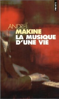 La musique d'une vie - Andreï Makine -  Points - Livre