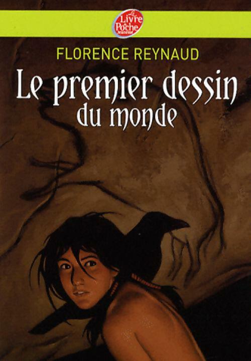Le premier dessin du monde - Florence Reynaud -  Le Livre de Poche jeunesse - Livre