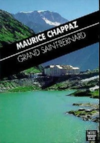 Grand Saint-Bernard - Maurice Chappaz -  MiniZoé - Livre
