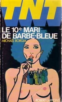 Le 10e mari de barbe-bleue - Michaël Borgia -  TNT - Livre