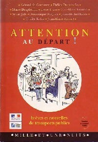 Attention au départ - Collectif -  La petite collection - Livre